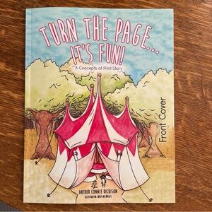 Concepts Of Print Taught Through A Children’s Book “ Turn The Page…It’s Fun!”